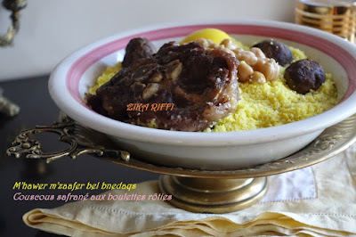 M'hawer M'zaafer bel Bnedaqs- Couscous Bônois de Fêtes au Safran et Fleur d'Oranger
